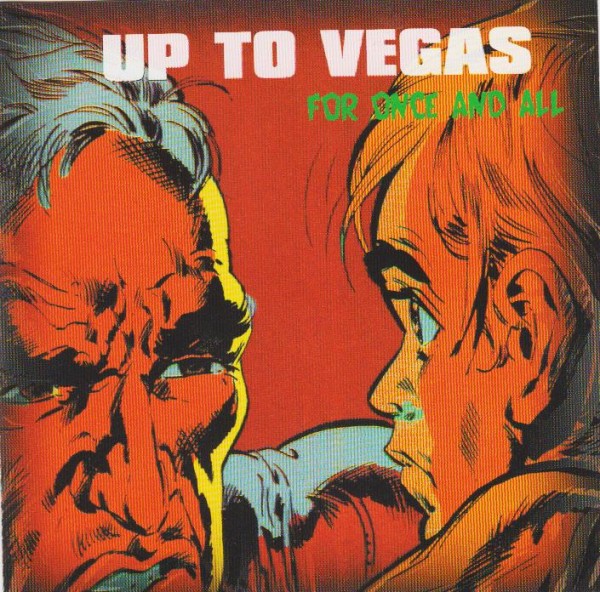 UP TO VEGAS - For Once And All CD-EP