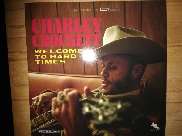 CHARLEY CROCKETT - Welcome To Hard Times LP
