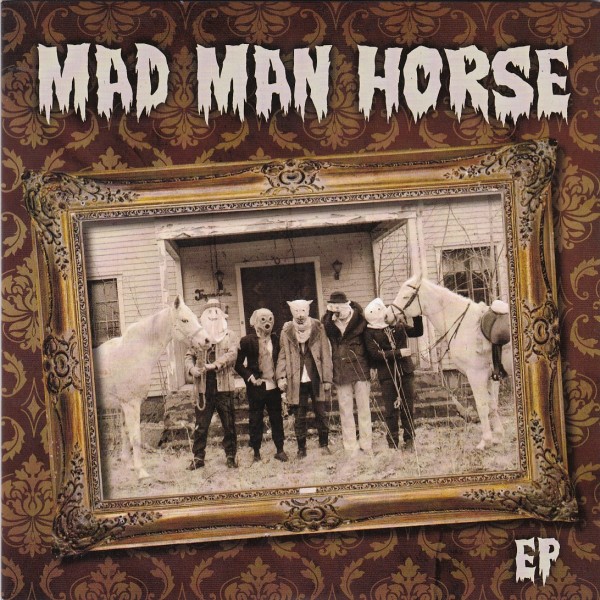 MAD MAN HORSE - Same 7"EP 2nd Hand