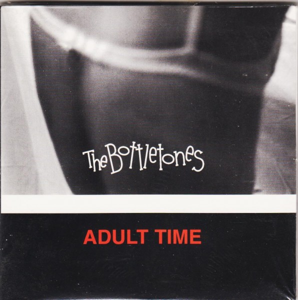 BOTTLETONES-Adult Time CD