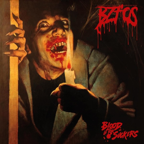 BLOODSUCKING ZOMBIES FROM OUTER SPACE - Blood Is For Suckers LP ltd.