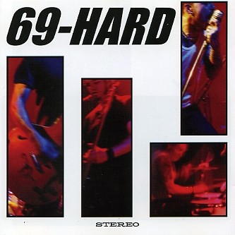 69 HARD - Life Is Good LP