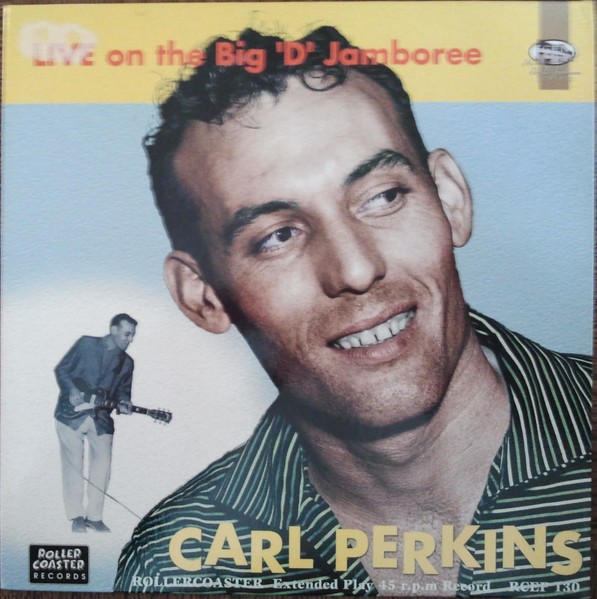 CARL PERKINS - Live On The Big "D" Jamboree 7"EP 2nd Hand