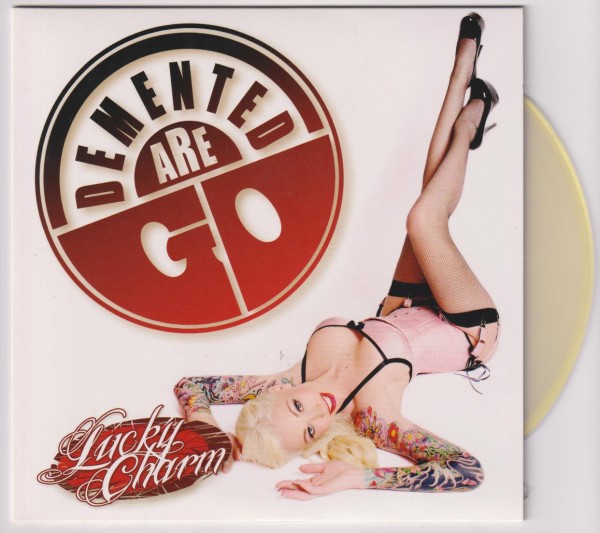 DEMENTED ARE GO - Lucky Charrm 7" 2nd Hand
