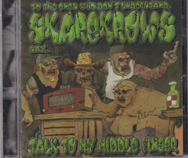 SKAREKROWS - Talk To My Middle Finger CD