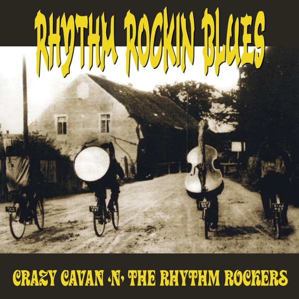 CRAZY CAVAN 'N' THE RHYTHM ROCKERS - Rhythm Rockin Blues LP ltd.