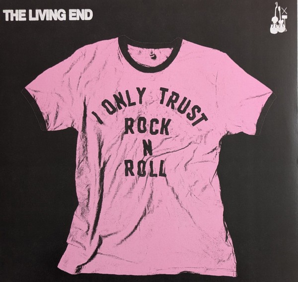 LIVING END - I Only Trust Rock N Roll LP ltd.
