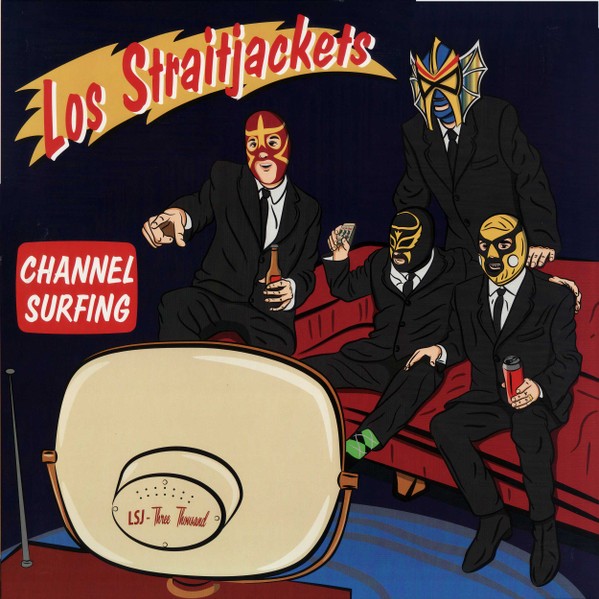LOS STRAITJACKETS - Channel Surfing MLP