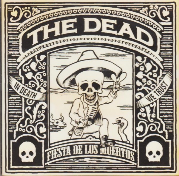 DEAD, THE - Fiesta De Los Muertos CD