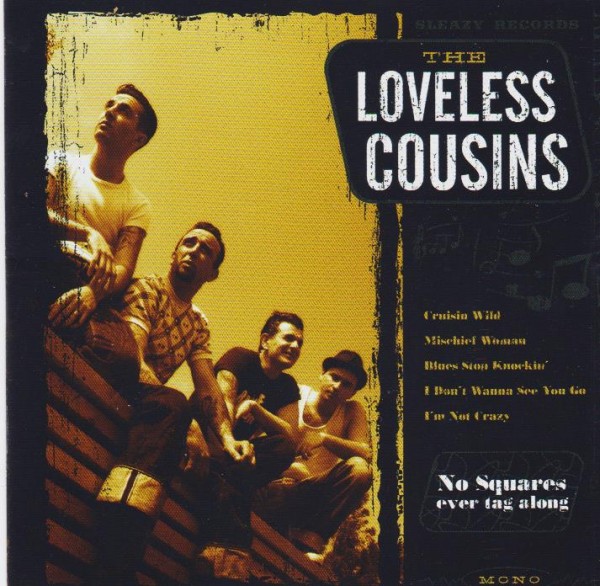 LOVELESS COUSINS-No Squares Ever Tag Along CD