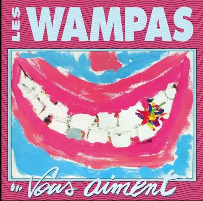 WAMPAS - Vous Aiment LP