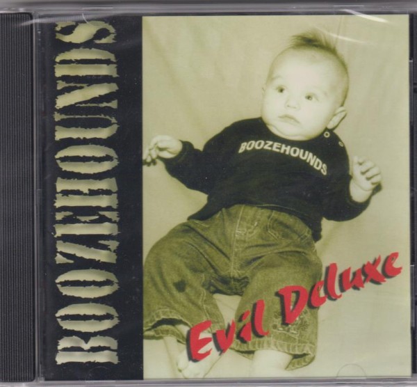 BOOZEHOUNDS - Evil Deluxe CD