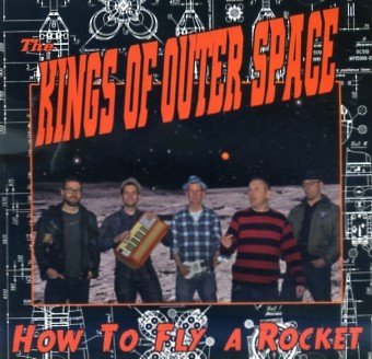 KINGS OF OUTER SPACE - How To Fly A Rocket CD