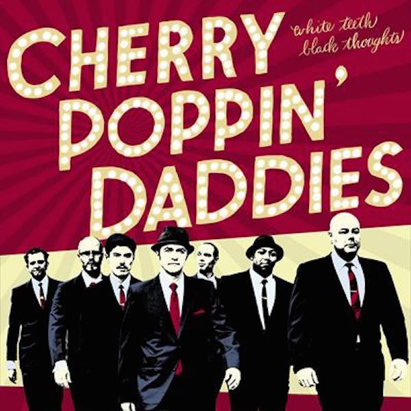 CHERRY POPPIN DADDIES - White Teeth Black Thoughts LP + CD