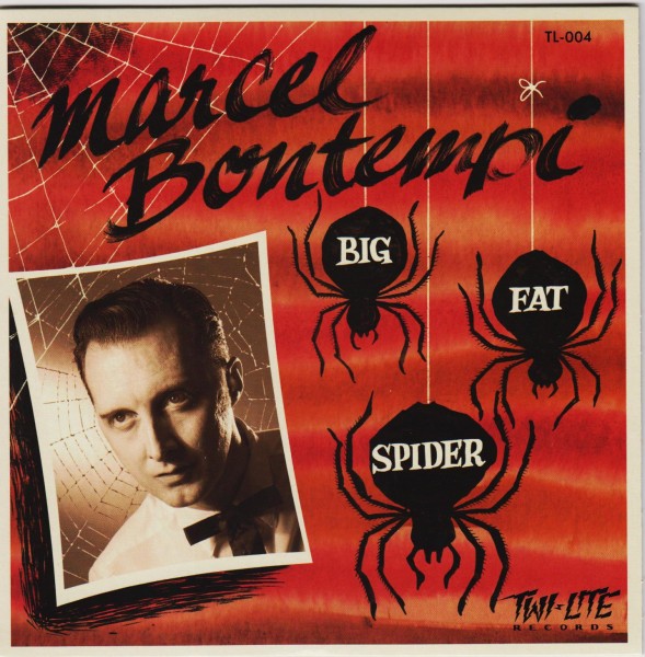 MARCEL BONTEMPI - Big Fat Spider 7" ltd.