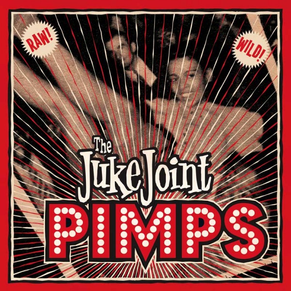 JUKE JOINT PIMPS - Boogie Pimps LP + CD