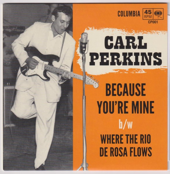 CARL PERKINS - Because You're Mine 7" 2nd Hand