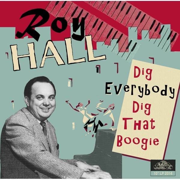 ROY HALL - Dig Everybody Dig That Boogie 10"LP 2nd Hand