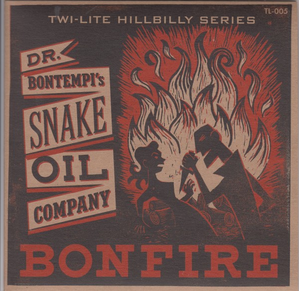 DR. BONTEMPI'S SNAKE OIL COMPANY - Bonfire 7" ltd.