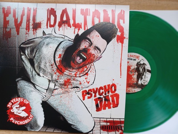 EVIL DALTONS - Psycho Dad LP ltd. green