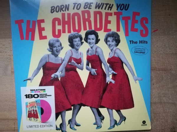 CHORDETTES - Born To Be With You LP ltd.