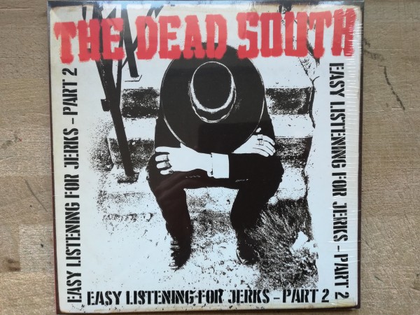 DEAD SOUTH - Easy Listening For Jerks - Part 2 CD
