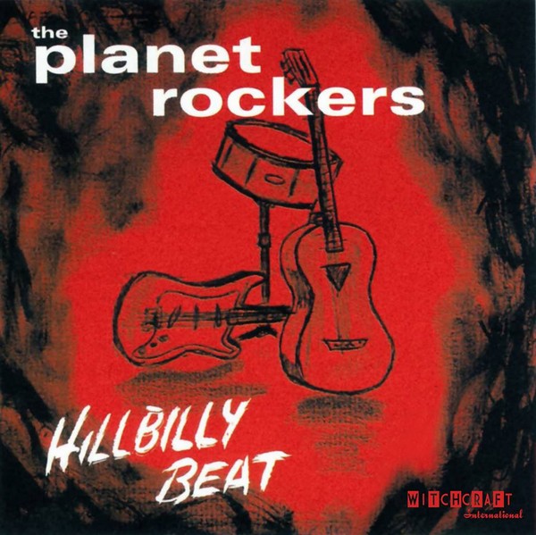 PLANET ROCKERS - Hillbilly Beat LP ltd.