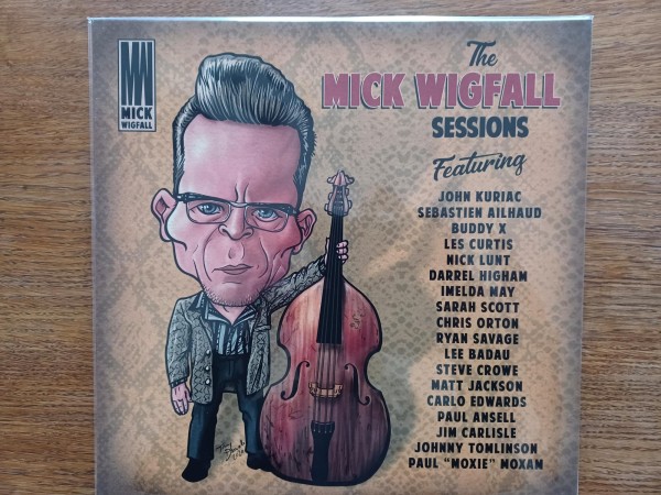 MICK WIGFALL - The Sessions LP ltd.