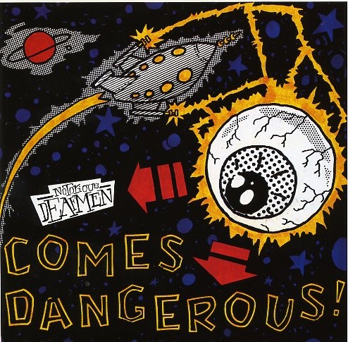 NOTORIOUS DEAFMEN - Comes Dangerous 7"EP